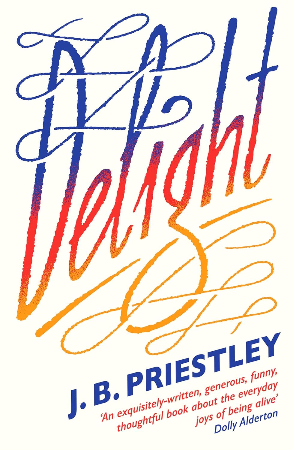 Delight - J.B.Priestley